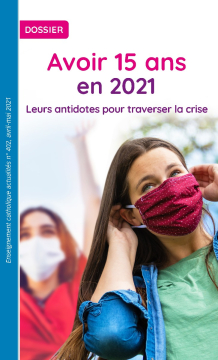 Dossier402 - avoir 15 ans en 2021 - version numérique