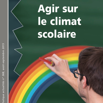 Agir sur le climat scolaire